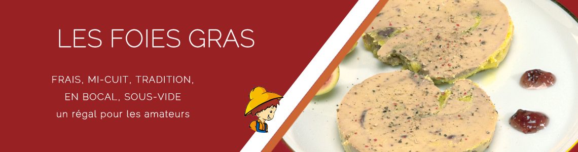 Notre sélection de foie gras